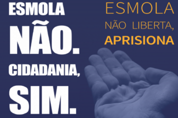 Campanha “Esmola não, Cidadania sim” segue nesta semana