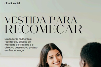 Itapetininga lança projeto “Closet Social” para empoderar mulheres em busca de emprego
