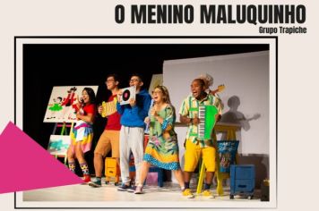 Itapetininga recebe espetáculo do Grupo Trapiche com apresentação do “O Menino Maluquinho” na Festa da Garotada