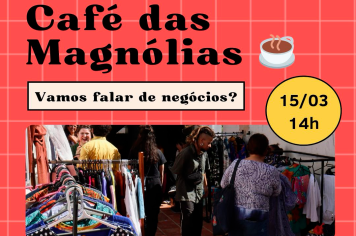Café das Magnólias – Encontro sobre moda circular e empreendedorismo sustentável é realizado em Itapetininga