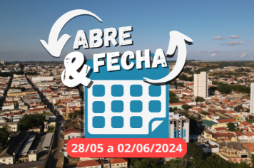 “Abre e fecha” de Corpus Christi – de 28 de maio a 02 de junho