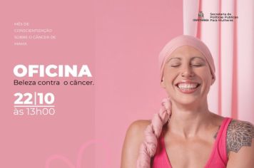 Secretaria de Políticas Públicas para Mulheres de Itapetininga promove “Oficina Beleza contra o Câncer”, em alusão ao Outubro Rosa