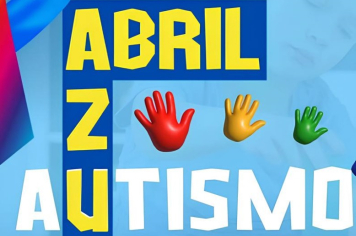 Secretaria de Educação realiza 1ª Semana TEA – Conscientização do Transtorno do Espectro Autista, em alusão ao “Abril Azul”