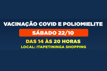 Itapetininga realiza vacinação contra a Poliomielite e Covid no Shopping neste sábado (22)