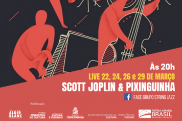 Prefeitura de Itapetininga divulga live do projeto “Scott Joplin e Pixinguinha”