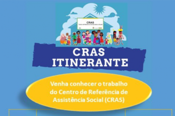 Bairros do Gramadinho e Tupy recebem equipes do Cras Itinerante