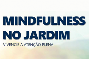 Nesta edição do “Domingo no Parque” acontece o Mindfulness