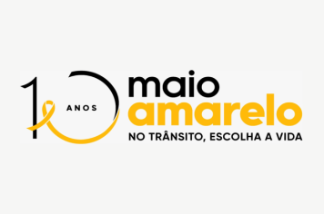 Prefeitura de Itapetininga realiza ações da Campanha Maio Amarelo 2023