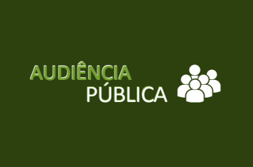 Audiência Pública discute Metas Fiscais no próximo dia 21