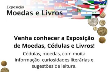 Biblioteca Municipal “Dr. Júlio Prestes de Albuquerque” em Itapetininga inaugura exposição de moedas e cédulas