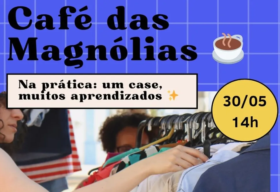 “Café das Magnólias” reúne empreendedoras da moda circular na Casa da Cultura