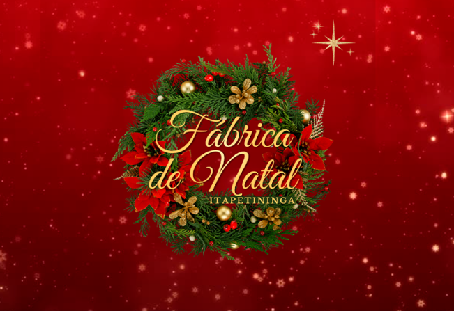 Programação da Fábrica de Natal! A magia do Natal toma conta de Itapetininga!