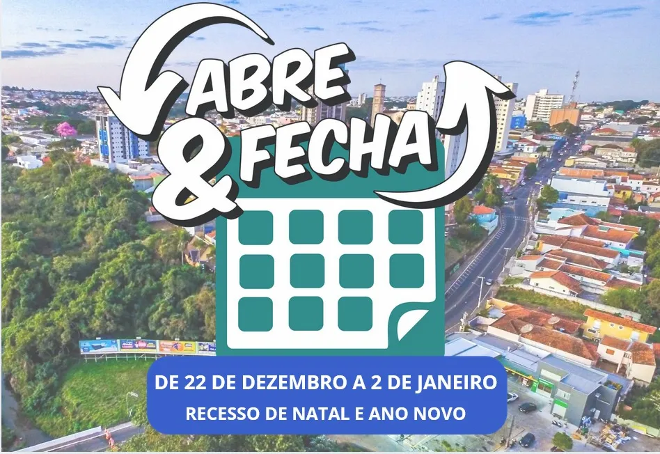 “Abre e fecha” do Recesso de Natal e Ano Novo – de 22 de dezembro a 2 de janeiro
