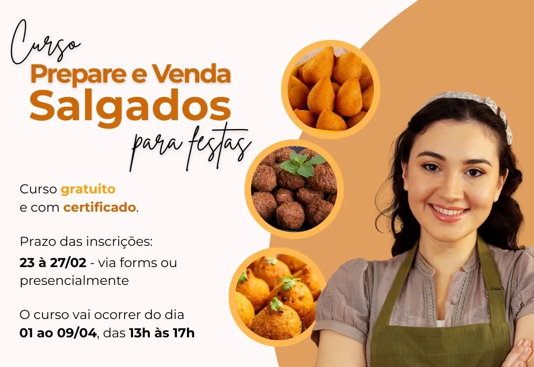 Secretaria de Políticas Públicas para Mulheres abre inscrições para curso gratuito de produção e venda de salgados em parceria com o Sebrae
