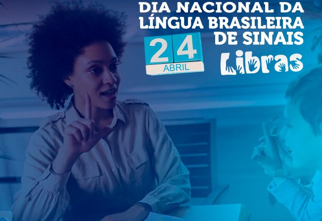 Dia Nacional da Língua Brasileira de Sinais - Libras