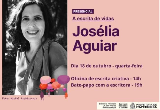 Biblioteca Municipal “Dr. Júlio Prestes de Albuquerque”, em Itapetininga, receberá escritora Josélia Aguiar na “Viagem Literária”