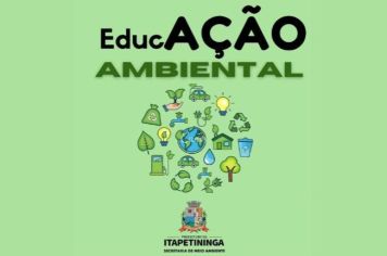 Secretaria do Meio Ambiente de Itapetininga desenvolve Projeto “EducAÇÃO” com palestras agendadas sobre práticas sustentáveis