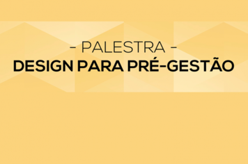 Cultura promove palestra sobre design