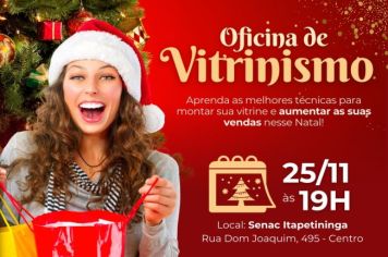Oficina de Vitrinismo em Itapetininga ensina técnicas para aumentar as vendas no Natal