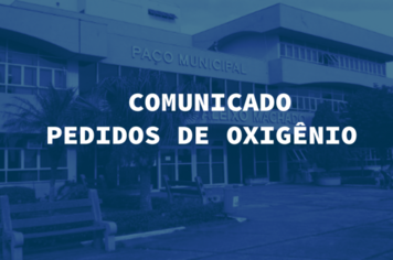 COMUNICADO PEDIDOS DE OXIGÊNIO MEDICINAL