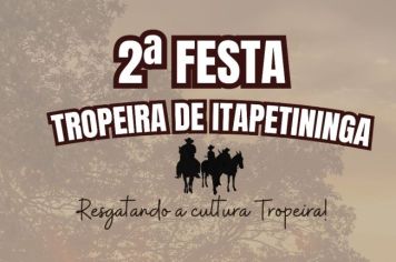 Vem aí a 2ª Festa Tropeira de Itapetininga