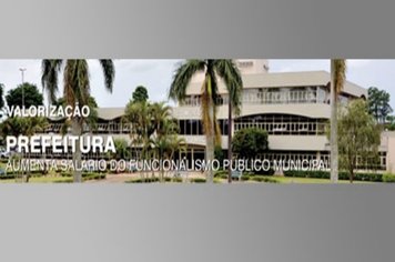 Prefeitura aumenta salário do funcionalismo público municipal