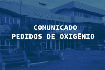 COMUNICADO PEDIDOS DE OXIGÊNIO MEDICINAL