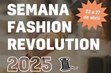Secretaria de Políticas Públicas para Mulheres reforça a importância do empreendedorismo feminino durante a Semana Fashion Revolution