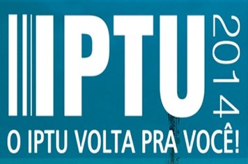 Prazo para isenção do IPTU termina dia 26