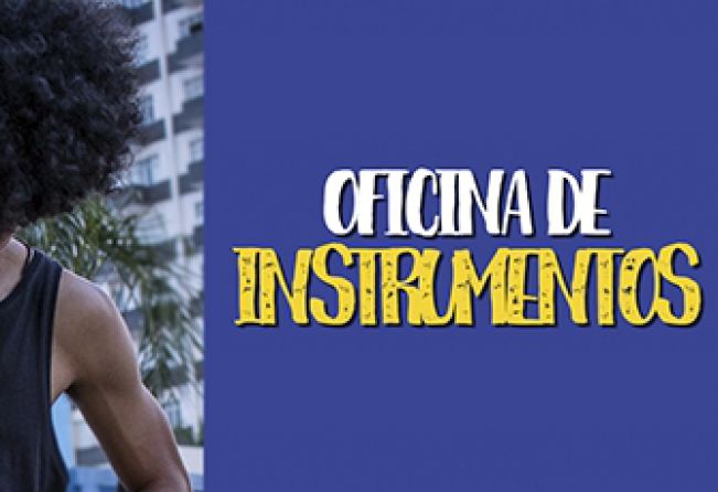 'Oficina de Instrumentos' segue com programação