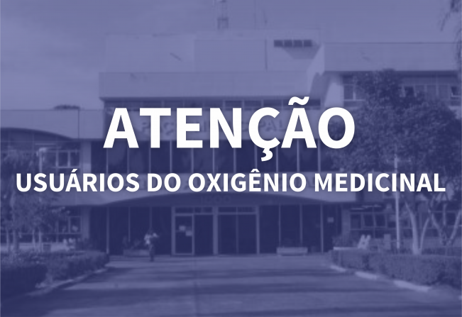 Atenção usuários do Oxigênio Medicinal