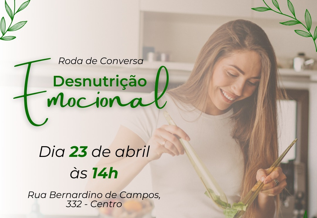 Secretaria da Mulher promove roda de conversa sobre desnutrição emocional com especialista em emagrecimento e obesidade